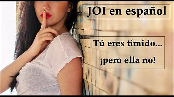 JOI en español. Eres tímido… ¡pero ella no! (Voz española).